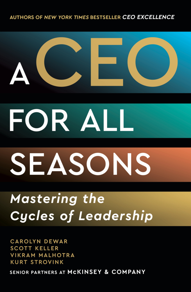 Produktbild: A CEO for All Seasons | Carolyn Dewar, Scott Keller, Vikram Malhotra, Kurt Strovink