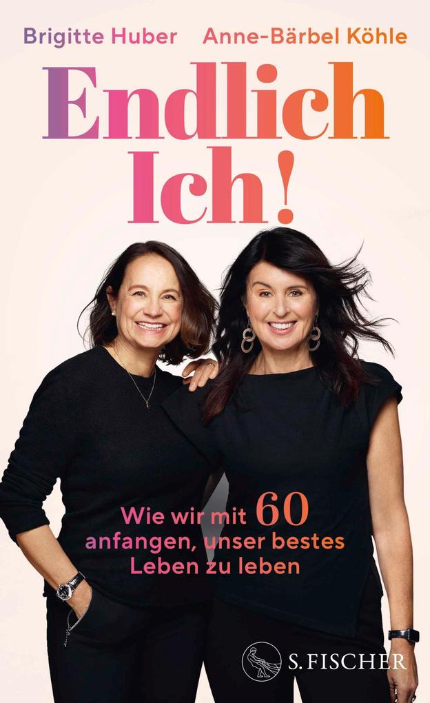 Produktbild: Endlich Ich! | Brigitte Huber, Anne-Bärbel Köhle
