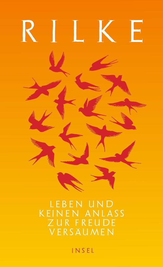 Produktbild: Leben und keinen Anlaß zur Freude versäumen | Rainer Maria Rilke