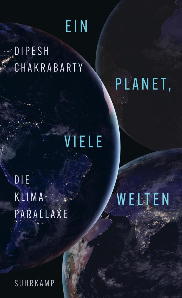 Produktbild: Ein Planet, viele Welten | Dipesh Chakrabarty