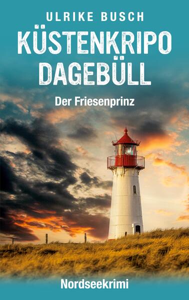 Produktbild: Küstenkripo Dagebüll - Der Friesenprinz | Ulrike Busch