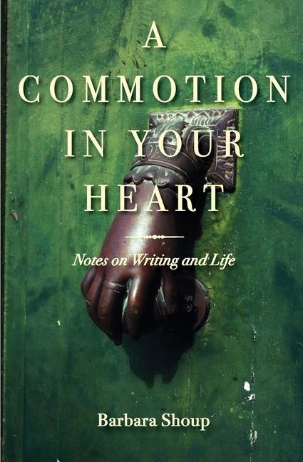 Produktbild: A Commotion in Your Heart | Barbara Shoup