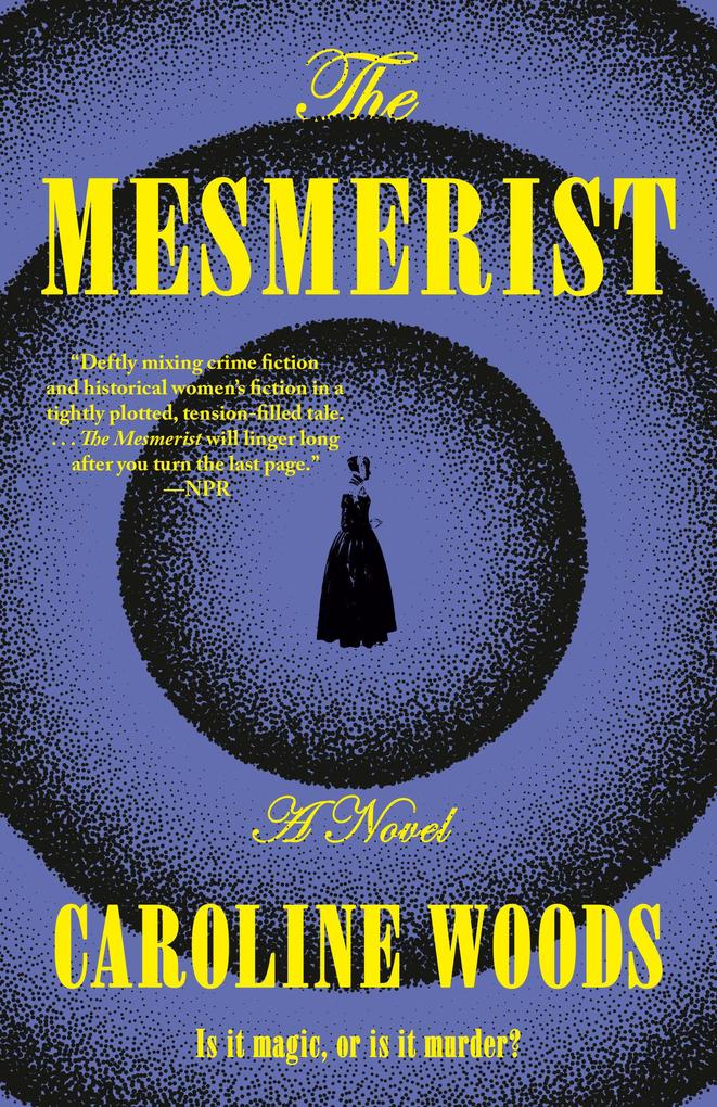 Produktbild: The Mesmerist | Caroline Woods