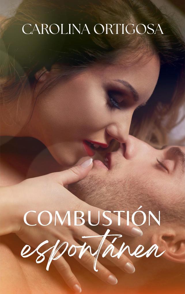 Produktbild: Combustión espontánea | Carolina Ortigosa