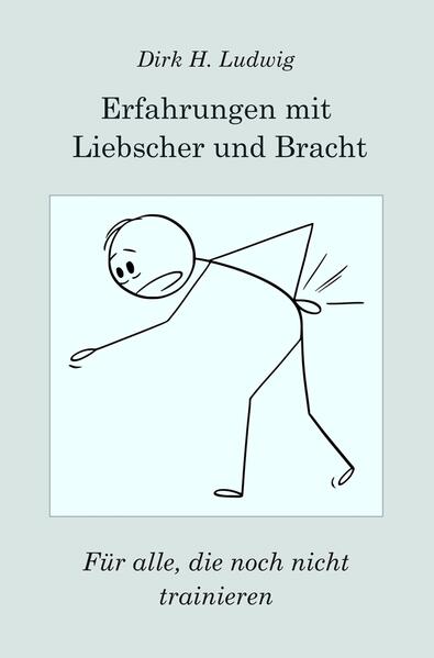 Produktbild: ERFAHRUNGEN MIT LIEBSCHER UND BRACHT | Dirk H. Ludwig
