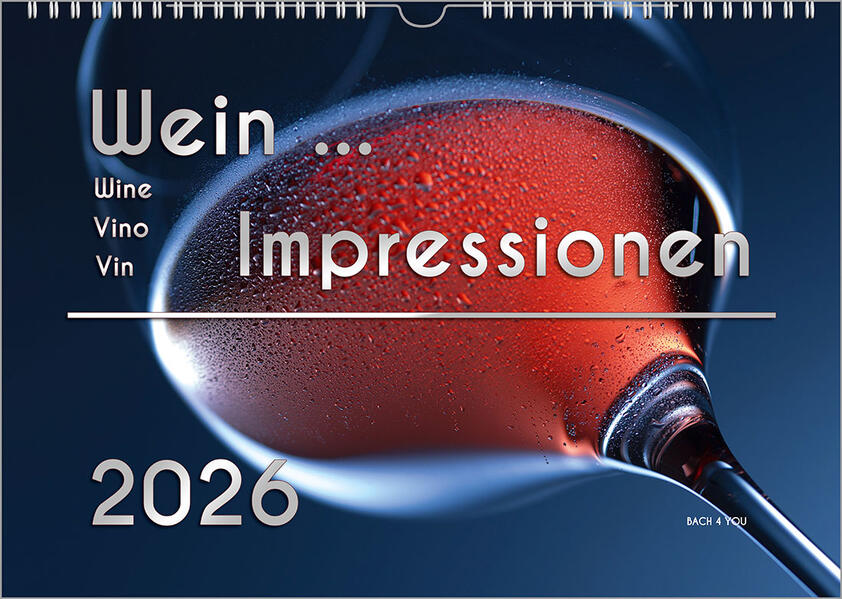 Produktbild: Der Weinkalender 2026, DIN A3 - ein Fotokalender | Peter Bach jr.