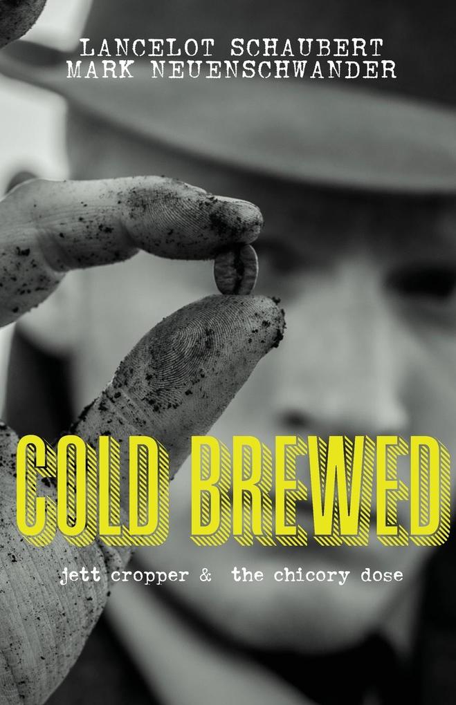 Produktbild: Cold Brewed | Lancelot Schaubert