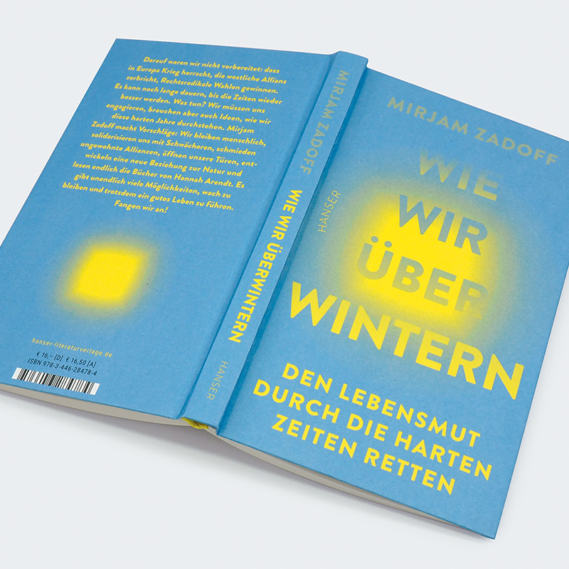 Weitere Ansicht: Wie wir überwintern | Mirjam Zadoff