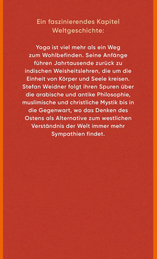 Weitere Ansicht: Yoga oder Die sanfte Eroberung des Westens durch den Osten | Stefan Weidner