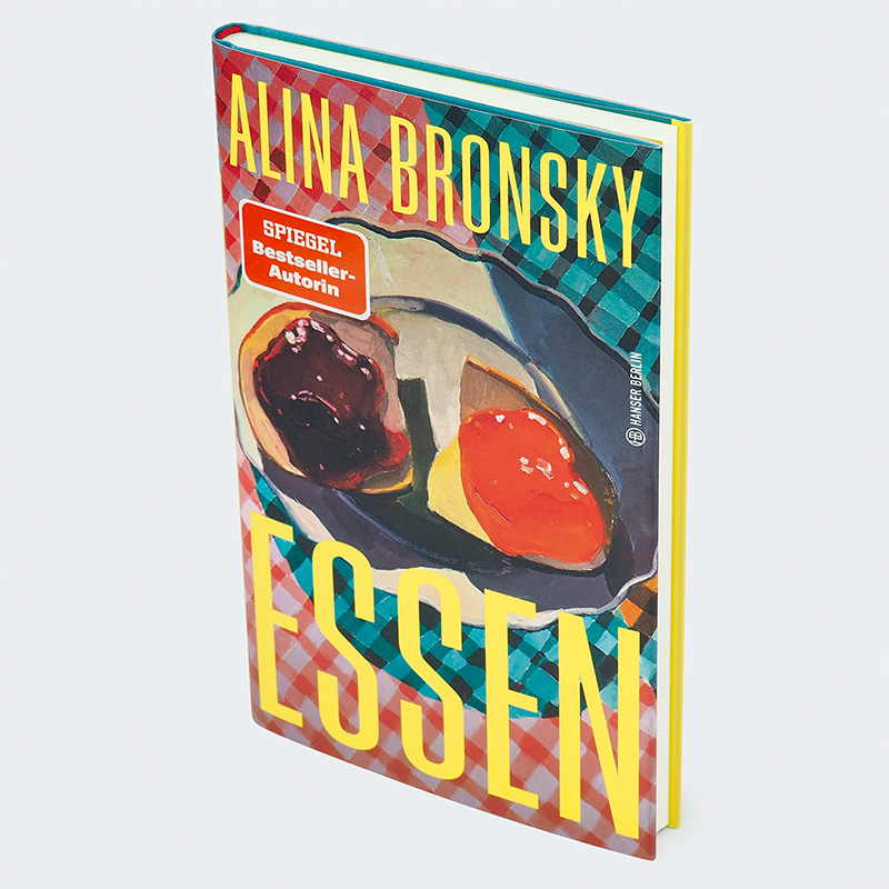 Weitere Ansicht: Essen | Alina Bronsky