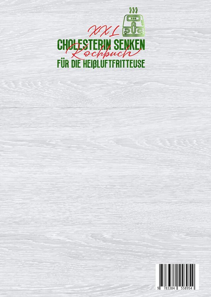 Weitere Ansicht: XXL Cholesterin senken Kochbuch für die Heißluftfritteuse | Sandra Stamm