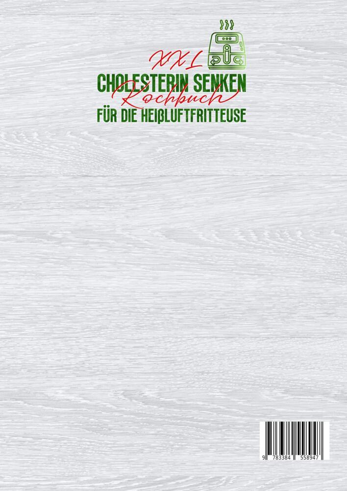 Weitere Ansicht: XXL Cholesterin senken Kochbuch für die Heißluftfritteuse | Sandra Stamm