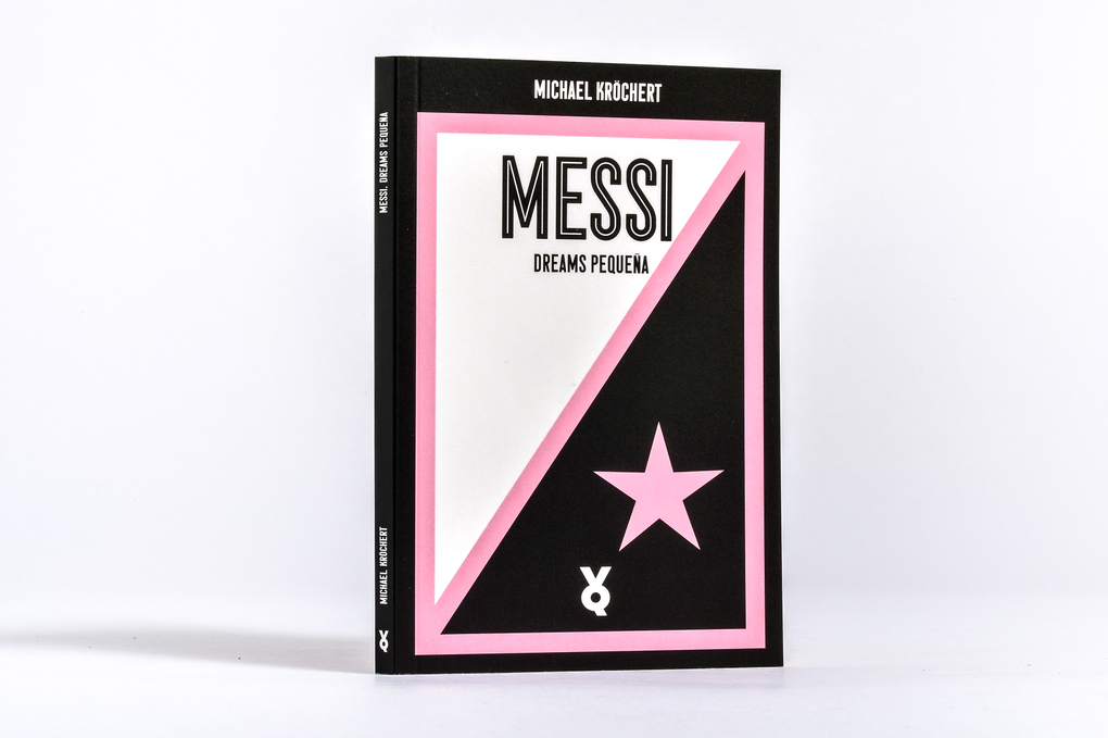 Weitere Ansicht: Messi. Dreams Pequeña | Michael Kröchert, Voland & Quist