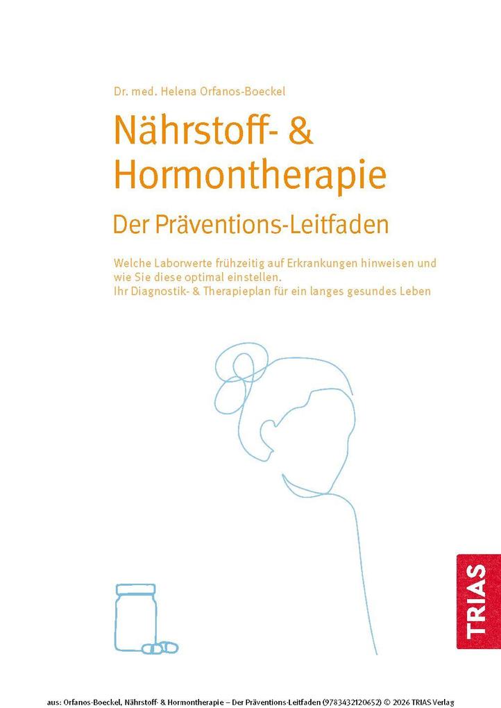 Weitere Ansicht: Nährstoff- & Hormontherapie - Der Präventions-Leitfaden | Helena Orfanos-Boeckel