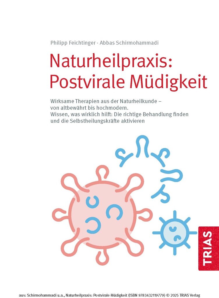 Weitere Ansicht: Naturheilpraxis: Postvirale Müdigkeit | Abbas Schirmohammadi, Philipp Feichtinger