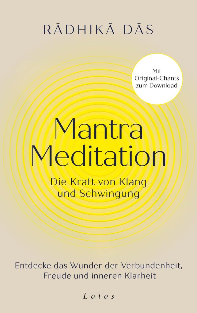 Produktbild: Mantra Meditation - Die Kraft von Klang und Schwingung | Radhika Das