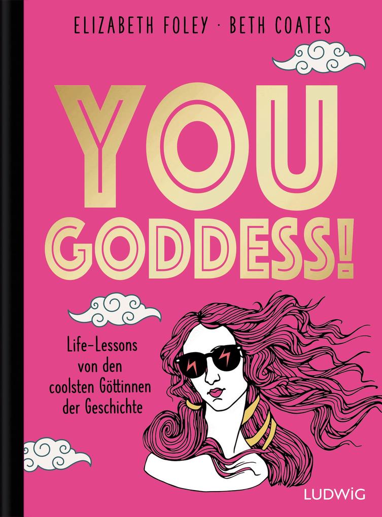 Produktbild: You Goddess! | Elizabeth Foley, Beth Coates
