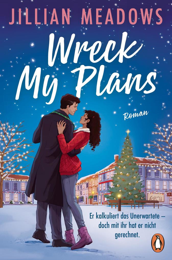 Produktbild: Wreck My Plans. Er kalkuliert das Unerwartete - doch mit ihr hat er nicht gerechnet | Jillian Meadows