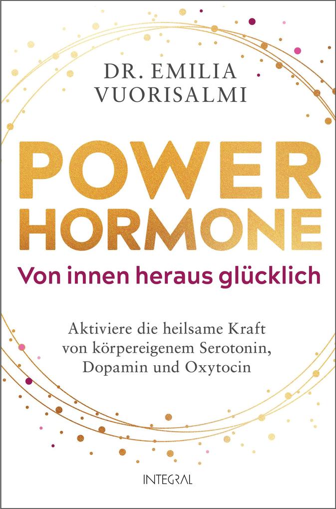 Produktbild: Power-Hormone - Von innen heraus glücklich | Emilia Vuorisalmi