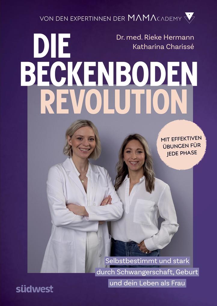 Produktbild: Die Beckenboden-Revolution | Katharina Charissé, Rieke Hermann