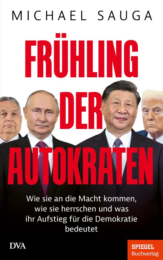 Produktbild: Frühling der Autokraten | Michael Sauga