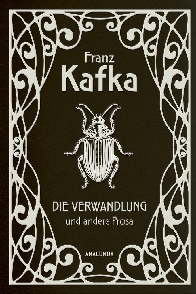 Produktbild: Die Verwandlung und andere Prosa | Franz Kafka