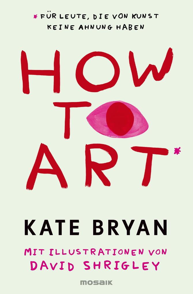 Produktbild: How to Art* | Kate Bryan, David Shrigley