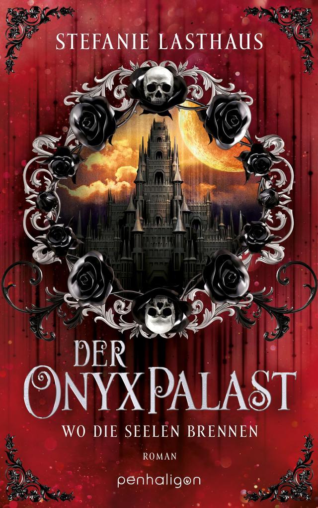 Produktbild: Der Onyxpalast - Wo die Seelen brennen | Stefanie Lasthaus