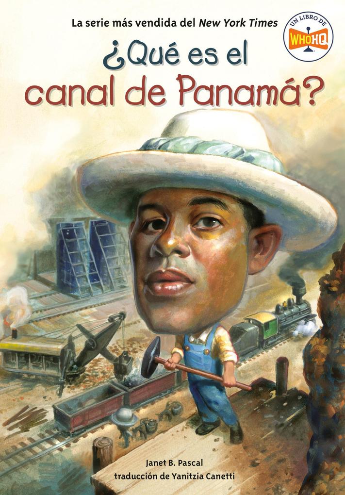 Produktbild: Qué Es El Canal de Panamá? (What Is the Panama Canal? Spanish Edition) | Janet B Pascal, Who Hq