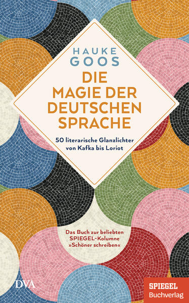 Produktbild: Die Magie der deutschen Sprache | Hauke Goos