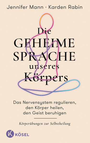 Produktbild: Die geheime Sprache unseres Körpers | Jennifer Mann, Karden Rabin