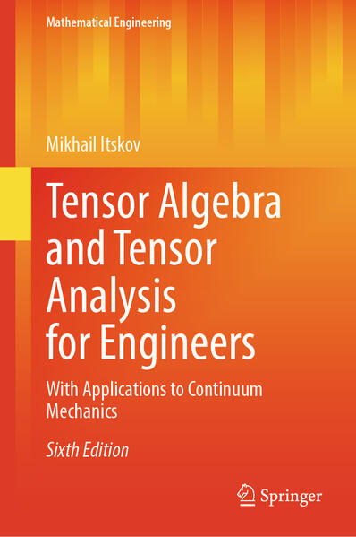 Produktbild: Tensor Algebra and Tensor Analysis for Engineers | Mikhail Itskov