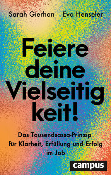 Produktbild: Feiere deine Vielseitigkeit! | Sarah Gierhan, Eva Henseler