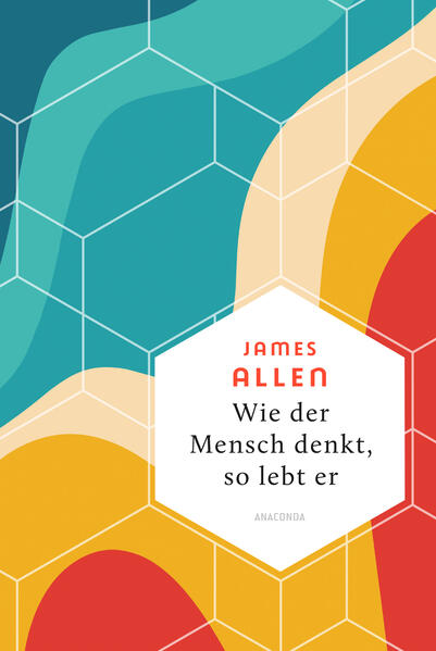 Produktbild: Wie der Mensch denkt, so lebt er | James Allen