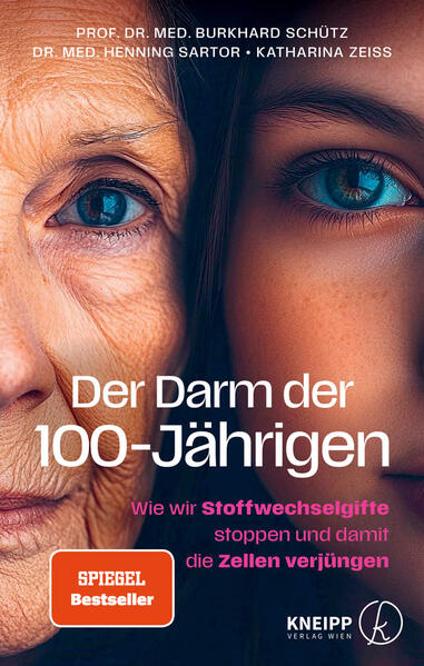 Produktbild: Der Darm der 100-Jährigen | Henning Sartor, Burkhard Schütz, Katharina Zeiss