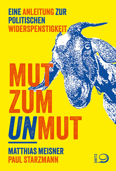 Produktbild: Mut zum Unmut | Matthias Meisner, Paul Starzmann