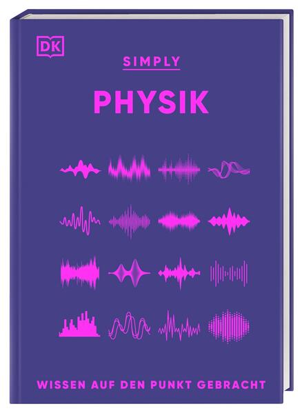 Produktbild: SIMPLY. Physik | Jack Challoner, Hilary Lamb, Giles Sparrow, David Sang