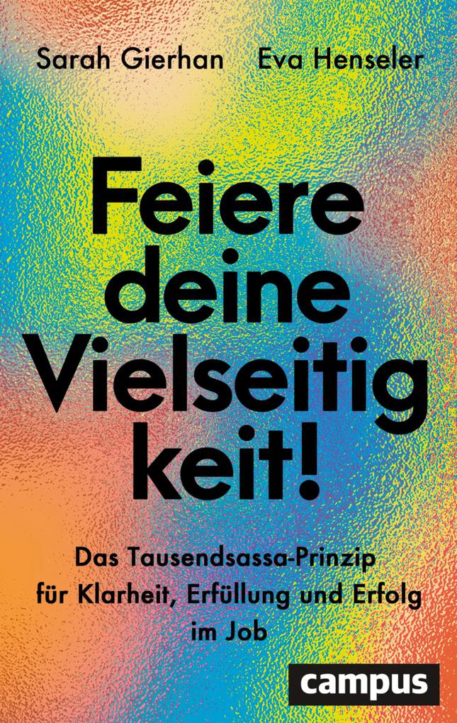 Produktbild: Feiere deine Vielseitigkeit! | Sarah Gierhan, Eva Henseler