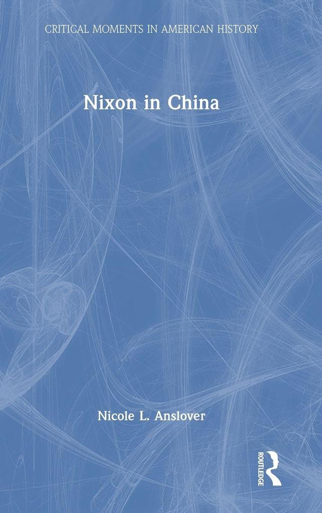 Produktbild: Nixon in China | Nicole L Anslover