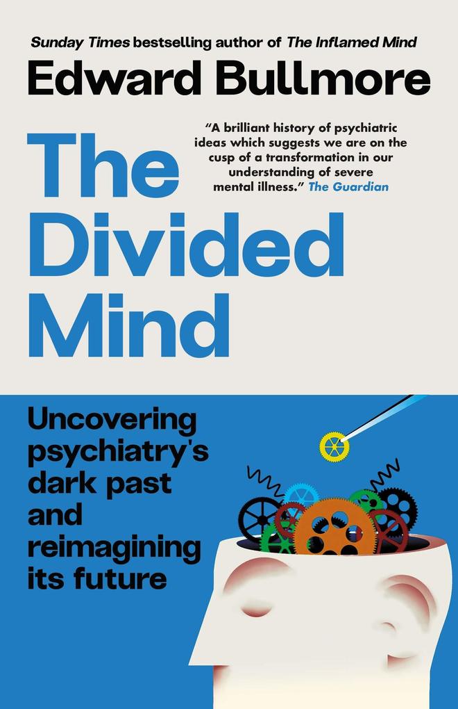 Produktbild: The Divided Mind | Edward Bullmore