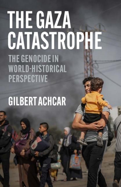 Produktbild: The Gaza Catastrophe | Gilbert Achcar