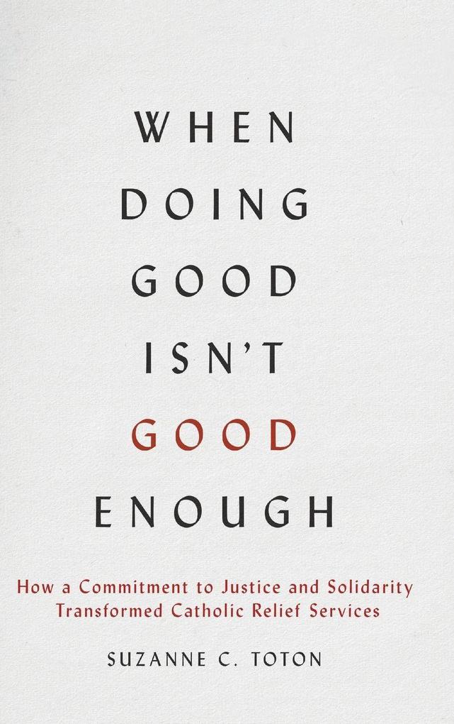 Produktbild: When Doing Good Isn't Good Enough | Suzanne C. Toton