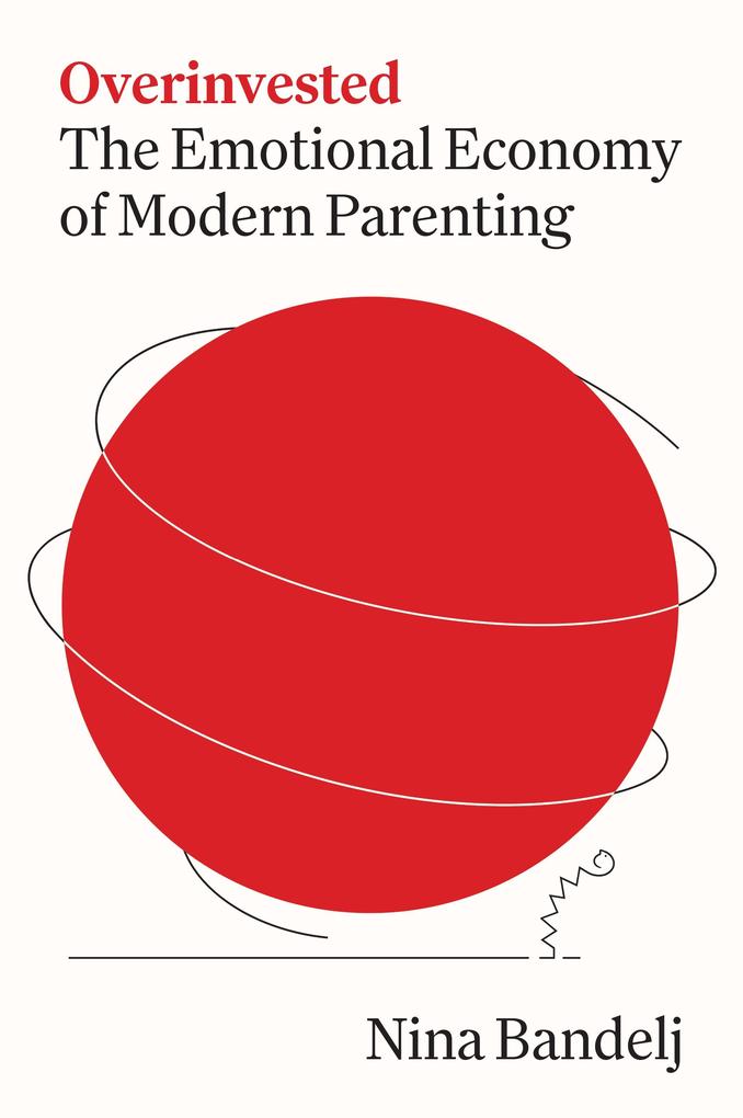 Produktbild: Overinvested | Nina Bandelj