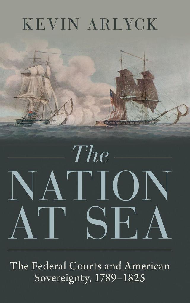 Produktbild: The Nation at Sea | Kevin Arlyck