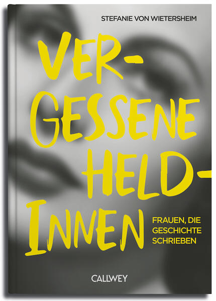 Produktbild: Vergessene Heldinnen | Stefanie Wietersheim
