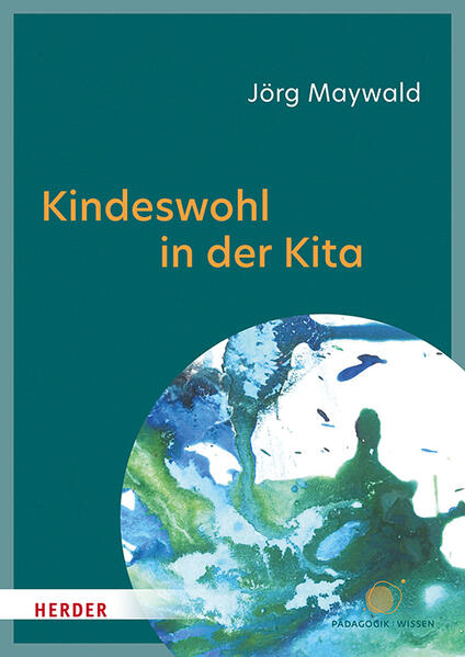 Produktbild: Kindeswohl in der Kita | Jörg Maywald