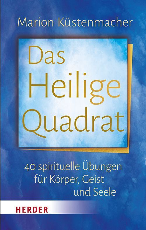 Produktbild: Das Heilige Quadrat | Marion Küstenmacher