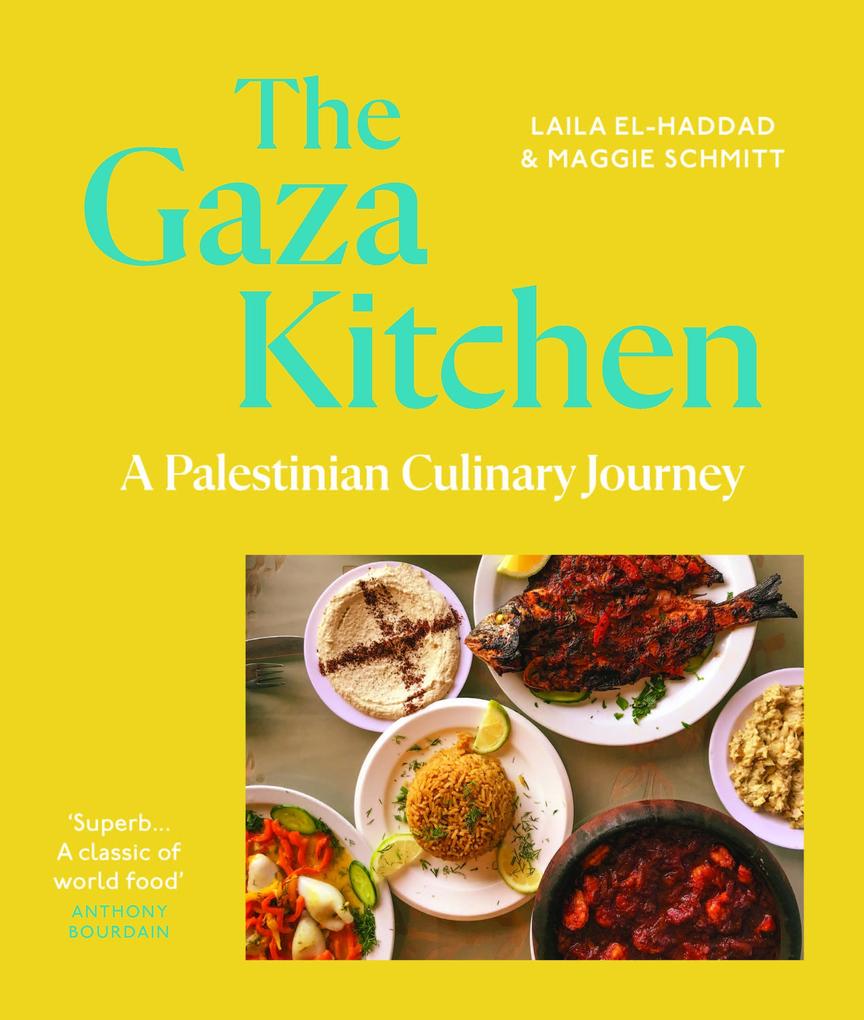 Produktbild: The Gaza Kitchen | Laila El-Haddad, Maggie Schmitt