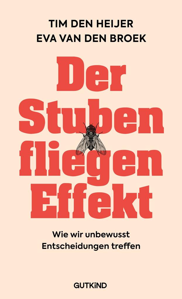 Produktbild: Der Stubenfliegen-Effekt | Eva van den Broek, Tim den Heijer, Annika Tschöpe