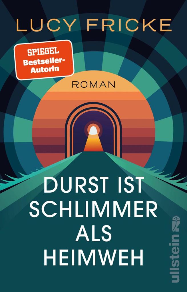 Produktbild: Durst ist schlimmer als Heimweh | Lucy Fricke